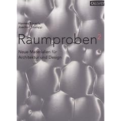 Raumproben�: Neue Materialien f�r Architektur und Design