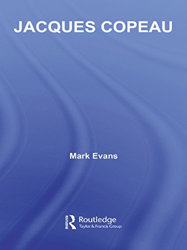 Jacques Copeau (Routledge Performance Practitioners)