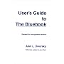 User's Guide to the Bluebook (for The Bluebook: Uniform System of Citations- 18th Edition)