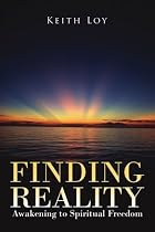 Finding Reality: Awakening to Spiritual Freedom
