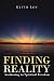 Finding Reality: Awakening to Spiritual Freedom