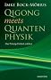 QIGONG meets QUANTENPHYSIK (Das Prinzip Einheit erleben)
