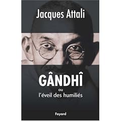 G�ndh� ou l'�veil des humili�s : Biographie