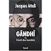 G�ndh� ou l'�veil des humili�s : Biographie