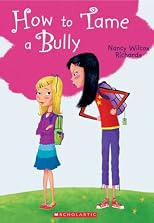 How to Tame a Bully