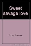 Sweet savage love