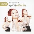 プレイリスト:ヴェリー・ベスト・オブ・グロリア・エステファン