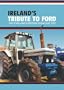 Ireland's Tribute To Ford: The Ford & Fordson Showcase 2007