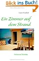Ein Zimmer auf dem Strand: Ferien auf Korsika