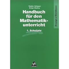 Handb�cher Mathematik: Handbuch f�r den Mathematikunterricht, 1. Schuljahr