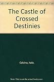 The castle of crossed destinies