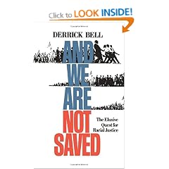 And We Are Not Saved: The Elusive Quest for Racial Justice