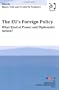 The EU's Foreign Policy: What Kind of Power and Diplomatic Action? (Globalisation, Europe, Multilateralism)