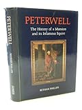 Peterwell : the history of a mansion and its infamous squire