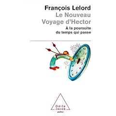 Le Nouveau Voyage d'Hector : A la poursuite du temps qui passe