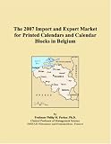 The 2007 Import and Export Market for Printed Calendars and Calendar Blocks in Belgium