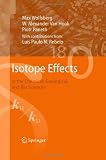 Isotope Effects: in the Chemical, Geological, and Bio Sciences