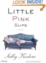 Little Pink Slips: A Novel