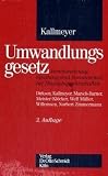 Produkt-Bild: Umwandlungsgesetz: Verschmelzung, Spaltung und Formwechsel bei Handelsgesellschaften