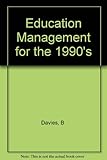 Education management for the 1990s