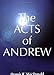 Acts Of Andrew: Early Christian Apocrypha
