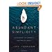 Abundant Simplicity: Discovering the Unhurried Rhythms of Grace