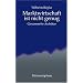 Marktwirtschaft ist nicht genug: Gesammelte Aufs�tze