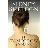 If Tomorrow Comes ~ Sidney Sheldon