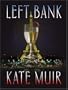 Left Bank (Thorndike Reviewers' Choice)