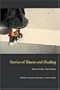 Stories of Illness and Healing: Women Write Their Bodies (Literature and Medicine)