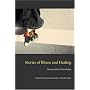 Stories of Illness and Healing: Women Write Their Bodies (Literature and Medicine)