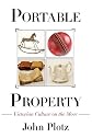 Portable Property: Victorian Culture on the Move