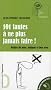 101 fautes � ne plus jamais faire ! : R�gles de base, logique et bon sens