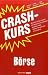 Crashkurs B�rse: Wie kommt ein