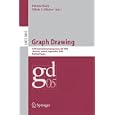 Graph Drawing: 13 th International Symposium, GD 2005, Limerick, Ireland, September 12-14, 2005, Revised Papers