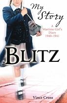 Blitz (My Story): A Wartime Girl's Diary, 1940-1941
