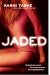 Third Party New : Jaded