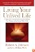 Living Your Unlived Life: Coping with Unrealized Dreams and Fulfilling Your Purposein the Second Half of Life