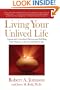 Living Your Unlived Life: Coping with Unrealized Dreams and Fulfilling Your Purpose in the Second Half of Life