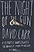 The Night of the Gun: A Reporter Investigates the Darkest Story of his Life--His Own