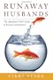 Runaway Husbands: The Abandoned Wife's Guide to Recovery and Renewal