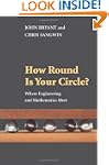 How Round Is Your Circle?: Where Engi...