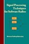 Signal Processing Techniques for Software Radios