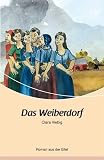 Produkt-Bild: Das Weiberdorf: Roman aus der Eifel