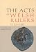 The Acts of Welsh Rulers: 1120-1283