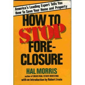 How to Stop Foreclosure How to Stop Foreclosure