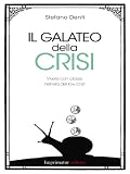 Il galateo della crisi: Vivere con classe nell'era del low cost (Saggi)
