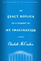 An Exact Replica of a Figment of My Imagination: A Memoir (Roughcut)