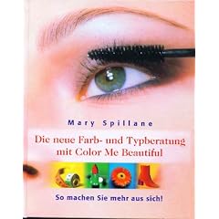 Die neue Farb-und Typberatung mit Color Me Beautiful. So machen Sie mehr aus sich
