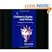 Children's Rights and Power: Charging Up for a New Century (Children in Charge 9)